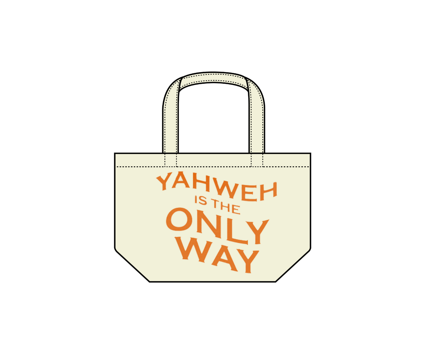 YAHWEH IS THE ONLY WAY TOTE